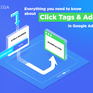 OnlyMega all you need to know about ClickTag and AdTag