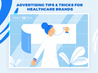 Advertising tips and ticks for healthcare brands OnlyMega